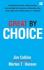 Great by Choice: Ketidakpastian, Kekacauan, dan Keberuntungan - Mengapa Ada yang Berjaya Mengatasi Itu Semua